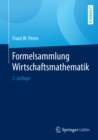 Formelsammlung Wirtschaftsmathematik - eBook