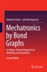 Mechatronics by Bond Graphs : An Object-Oriented Approach to Modelling and Simulation - eBook
