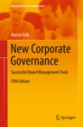 New Corporate Governance : Successful Board Management Tools - eBook