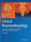 Clinical Neuroembryology : Development and Developmental Disorders of the Human Central Nervous System - Book