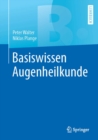 Basiswissen Augenheilkunde - eBook