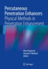Percutaneous Penetration Enhancers Physical Methods in Penetration Enhancement - eBook