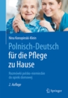 Polnisch-Deutsch fur die Pflege zu Hause : Rozmowki polsko-niemieckie do opieki domowej - eBook