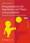 Programmieren fur Ingenieure und Naturwissenschaftler : Algorithmen und Programmiertechniken - eBook