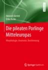 Die pileaten Porlinge Mitteleuropas : Morphologie, Anatomie, Bestimmung - eBook