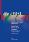 Atlas of PET-CT : A Quick Guide to Image Interpretation - eBook