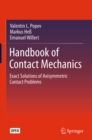 Handbook of Contact Mechanics : Exact Solutions of Axisymmetric Contact Problems - eBook