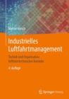 Industrielles Luftfahrtmanagement : Technik und Organisation luftfahrttechnischer Betriebe - eBook