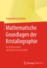 Mathematische Grundlagen der Kristallographie : fur Mathematiker und Naturwissenschaftler - eBook