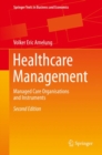 Healthcare Management : Managed Care Organisations and Instruments - eBook