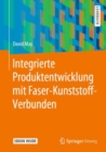 Integrierte Produktentwicklung mit Faser-Kunststoff-Verbunden - eBook