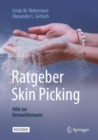 Ratgeber Skin Picking : Hilfe bei Dermatillomanie - eBook
