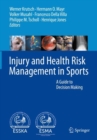 Injury and Health Risk Management in Sports : A Guide to Decision Making - Book