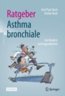 Ratgeber Asthma bronchiale bei Kindern und Jugendlichen - eBook