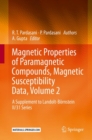 Magnetic Properties of Paramagnetic Compounds, Magnetic Susceptibility Data, Volume 2 : A Supplement to Landolt-Bornstein II/31 Series - eBook