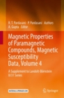 Magnetic Properties of Paramagnetic Compounds, Magnetic Susceptibility Data, Volume 4 : A Supplement to Landolt-Bornstein II/31 Series - eBook