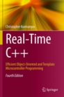 Real-Time C++ : Efficient Object-Oriented and Template Microcontroller Programming - Book