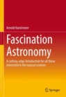 Fascination Astronomy : A cutting-edge introduction for all those interested in the natural sciences - Book