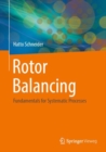 Rotor Balancing : Fundamentals for Systematic Processes - eBook