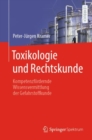 Toxikologie und Rechtskunde : Kompetenzfordernde Wissensvermittlung der Gefahrstoffkunde - eBook