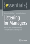 Listening for Managers : How to Lead More Effectively Through Good Listening Skills - eBook