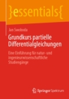 Grundkurs partielle Differentialgleichungen : Eine Einfuhrung fur natur- und ingenieurwissenschaftliche Studiengange - eBook
