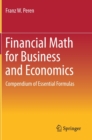 Financial Math for Business and Economics : Compendium of Essential Formulas - Book