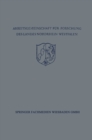 Festschrift der Arbeitsgemeinschaft fur Forschung des Landes Nordrhein-Westfalen zu Ehren des Herrn Ministerprasidenten Karl Arnold - eBook