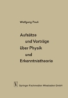 Aufsatze und Vortrage uber Physik und Erkenntnistheorie - eBook