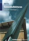 Sonnenkollektoren : Thermische Solaranlagen - eBook