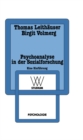 Psychoanalyse in der Sozialforschung : Eine Einfuhrung am Beispiel einer Sozialpsychologie der Arbeit - eBook