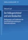 Der Volksgerichtshof und sein Beobachter : Bedingungen und Funktionen der Gerichtsberichterstattung im Nationalsozialismus - eBook