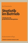 Statistik im Betrieb : Lehrbuch mit praktischen Beispielen - eBook