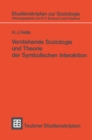 Verstehende Soziologie und Theorie der Symbolischen Interaktion - eBook