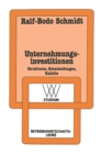 Unternehmungsinvestitionen : Strukturen - Entscheidungen - Kalkule - eBook