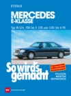 Mercedes E-Klasse W 124  von 1/85 bis 6/95 : So wird's gemacht - Band 54 - eBook