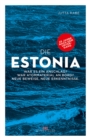 Die Estonia : War es ein Anschlag? War Atommaterial an Bord? Neue Beweise, neue Erkenntnisse. - eBook