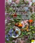 Kostbare Krauterbluten : 95 Rezepte mit essbaren Schonheiten aus dem Garten - eBook