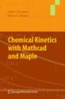 Chemical Kinetics with Mathcad and Maple - eBook