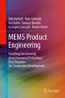 MEMS Product Engineering : Handling the Diversity of an Emerging Technology. Best Practices for Cooperative Development - eBook