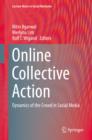 Online Collective Action : Dynamics of the Crowd in Social Media - eBook