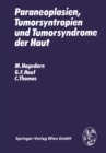 Paraneoplasien, Tumorsyntropien und Tumorsyndrome der Haut - eBook