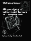 Microsurgery of Intracranial Tumors : Vol 1: Supratentorial Tumors - eBook