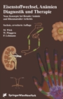 Eisenstoffwechsel, Anamien Therapie und Diagnose : Neue Konzepte bei Renaler Anamie und Rheumatoider Arthritis - eBook