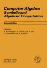 Computer Algebra : Symbolic and Algebraic Computation - eBook