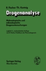 Drogenanalyse : Makroskopische und mikroskopische Drogenuntersuchungen - eBook