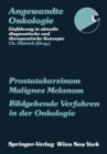 Prostatakarzinom Malignes Melanom Bildgebende Verfahren in der Onkologie - eBook