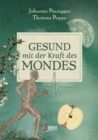 Gesund mit der Kraft des Mondes - eBook