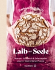 Laib mit Seele : Rezepte, Handwerk & Geheimnisse unserer besten Backer*innen - eBook