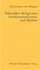 Sekundare Religionen : Fundamentalismus und Medien - eBook